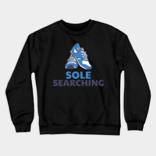 Sole searching sneakers Crewneck Sweatshirt